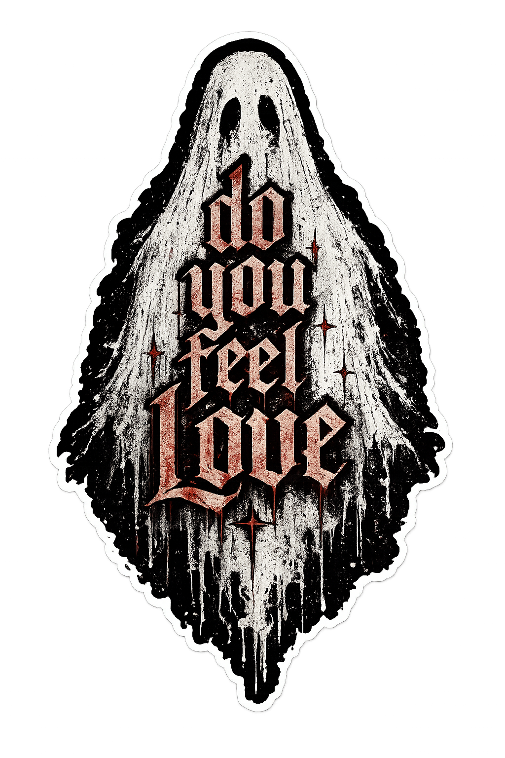 DO YOU FEEL LOVE?
